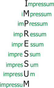 I M P R E S S U M mpressum i    pressum im   ressum imp    essum impr    ssum impre    sum impres    um impress    m impressu